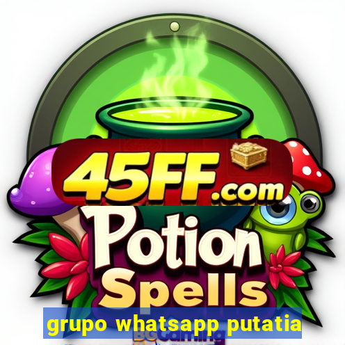 grupo whatsapp putatia